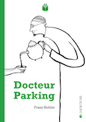 Docteur Parking [nouvelle édition]